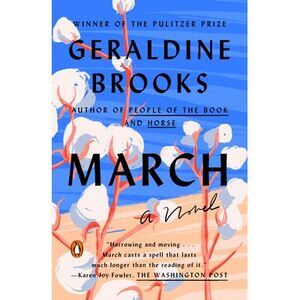 March: Pulitzer Prize Winner (a Novel) -- Geraldine Brooks